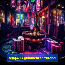 tempo regulamentar futebol